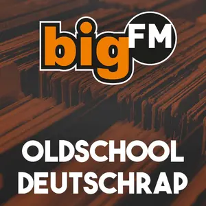 bigFM Oldschool Deutschrap FM