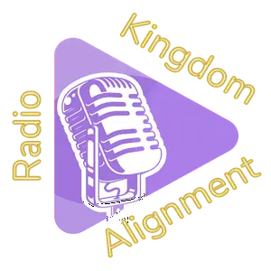 Kingdom Alignment Radio Stream